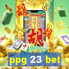ppg 23 bet